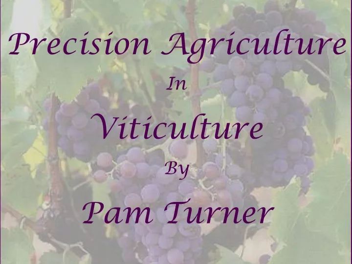 precision agriculture in viticulture by pam turner