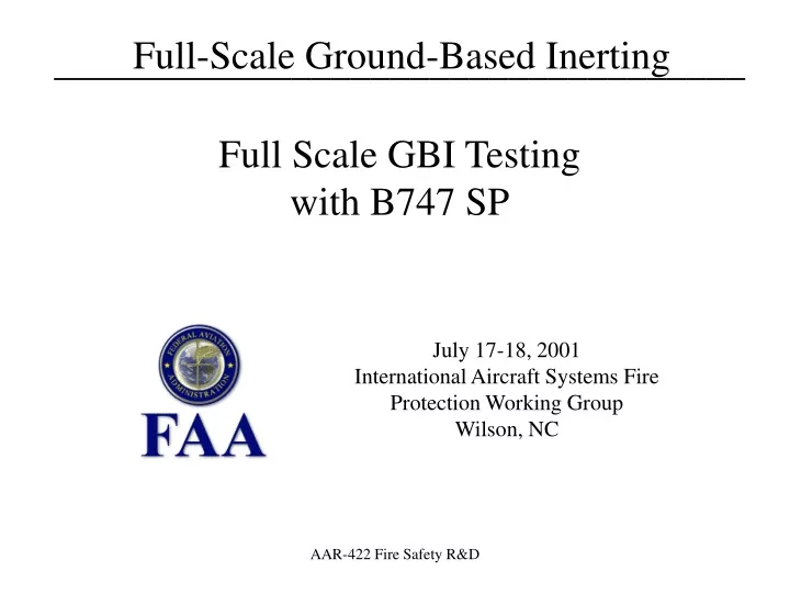 full scale gbi testing with b747 sp