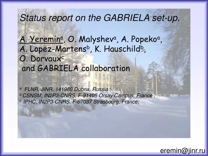 status report on the gabriela set up a yeremin