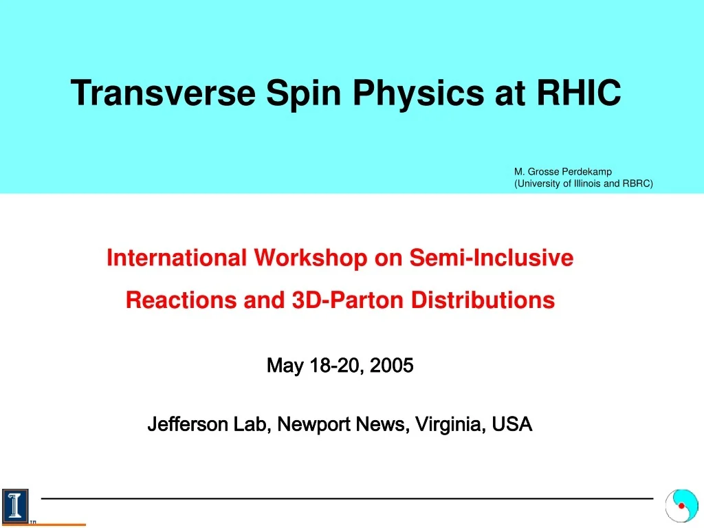 PPT - Transverse Spin Physics at RHIC PowerPoint Presentation, free ...