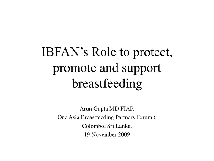 ibfan s role to protect promote and support breastfeeding