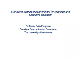Managing corporate partnerships for research and executive education