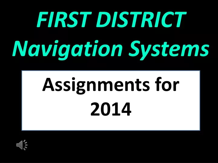 first district navigation systems