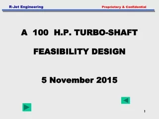 A  100  H.P. TURBO-SHAFT   FEASIBILITY DESIGN 5 November 2015