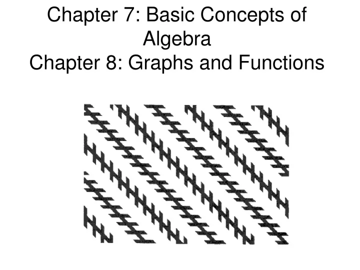 chapter 7 basic concepts of algebra chapter 8 graphs and functions