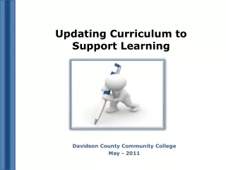 Updating Curriculum to  Support Learning