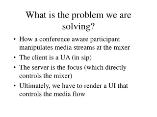 What is the problem we are solving?
