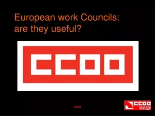 European work Councils:  are they useful?
