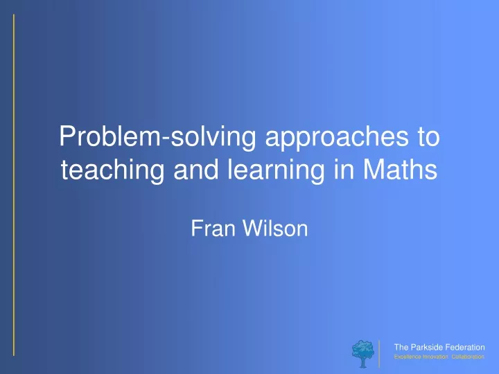 problem solving approaches to teaching and learning in maths