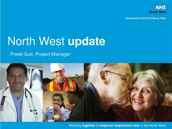 north west update preeti sud project manager