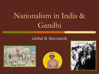 Nationalism in India &amp; Gandhi