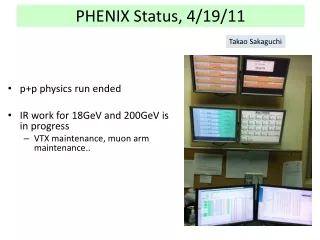 PHENIX Status, 4/19/11
