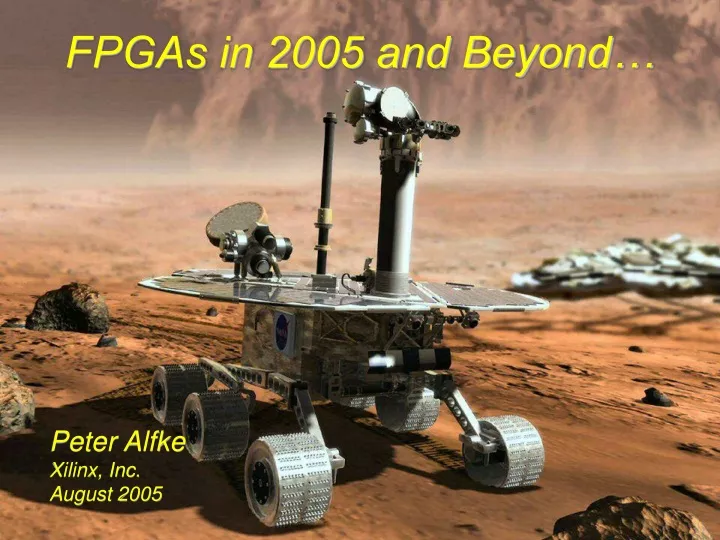fpgas in 2005 and beyond