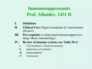 Immunosuppressants Prof. Alhaider, 1431 H Definition