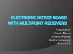 ELECTRONIC NOTICE BOARD WITH MULTIPOINT RECEIVERS