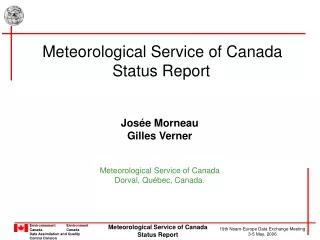 Jos ée Morneau Gilles Verner Meteorological Service of Canada Dorval, Québec, Canada.