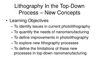 Lithography In the Top-Down Process – New Concepts