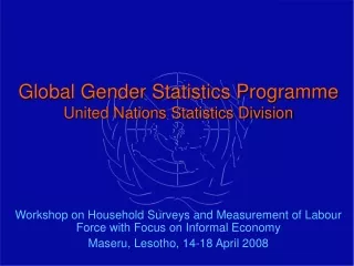 Global Gender Statistics Programme  United Nations Statistics Division
