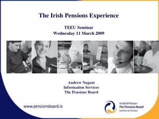 The Irish Pensions Experience TEEU Seminar Wednesday  11 March 2009