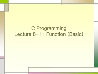 C Programming Lecture 8-1 : Function (Basic)