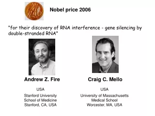 &quot;for their discovery of RNA interference - gene silencing by double-stranded RNA&quot;