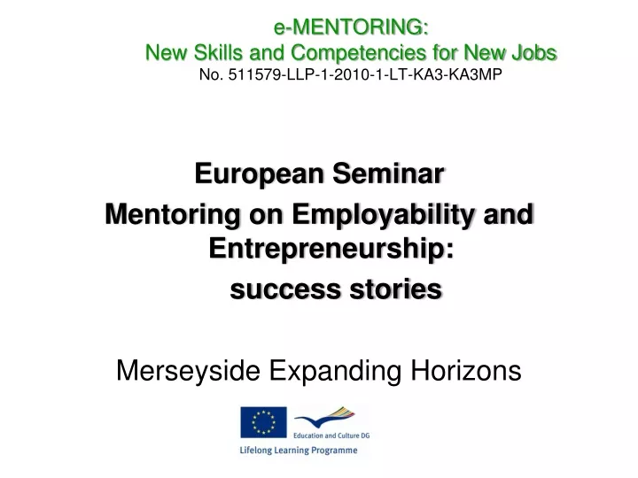 e mentoring new skills and competencies for new jobs no 511579 llp 1 2010 1 lt ka3 ka3mp