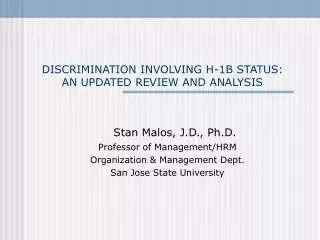 DISCRIMINATION INVOLVING H-1B STATUS:  AN UPDATED REVIEW AND ANALYSIS