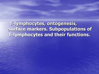 T lymphocytes- ontogenesis