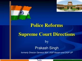 Police Reforms Supreme Court Directions by  Prakash Singh