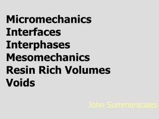 Micromechanics Interfaces Interphases Mesomechanics Resin Rich Volumes Voids