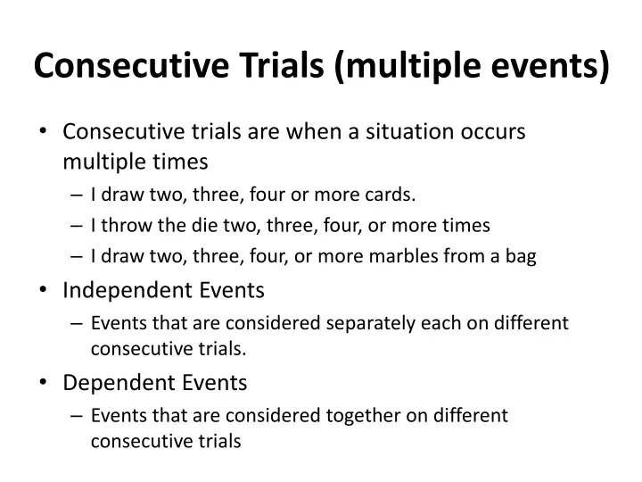 consecutive trials multiple events