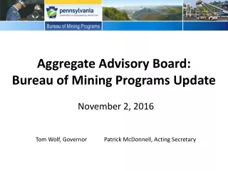 Aggregate Advisory Board: Bureau of Mining Programs Update