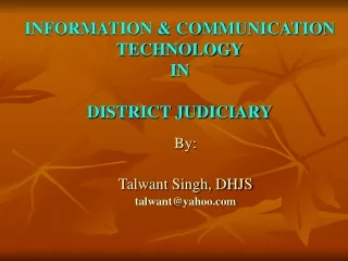 INFORMATION &amp; COMMUNICATION TECHNOLOGY IN DISTRICT JUDICIARY