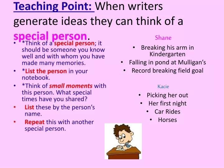 teaching point when writers generate ideas they can think of a special person
