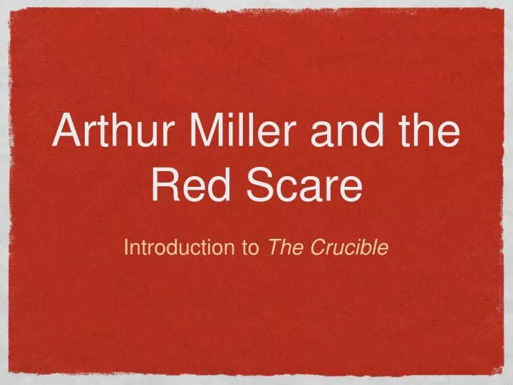 arthur miller and the red scare