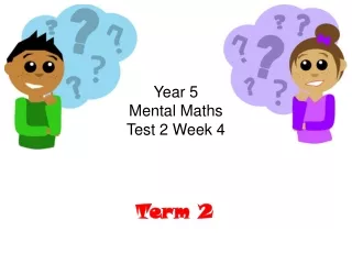 Year 5 Mental Maths  Test 2 Week 4