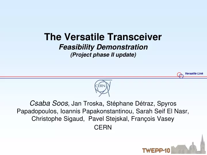 the versatile transceiver feasibility demonstration project phase ii update