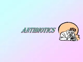 ANTIBIOTICS