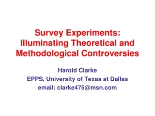 Survey Experiments:  Illuminating Theoretical and Methodological Controversies