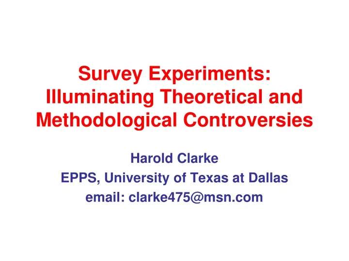 survey experiments illuminating theoretical and methodological controversies