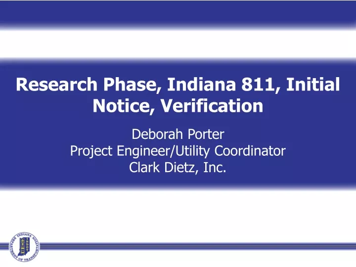 research phase indiana 811 initial notice