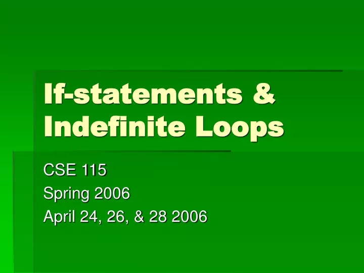 if statements indefinite loops