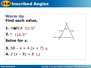 Warm Up Find each value. 1. m  BCA 2. t Solve for  x . 3. 58 –  x  = 4 ( x  + 7)