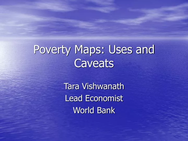 poverty maps uses and caveats