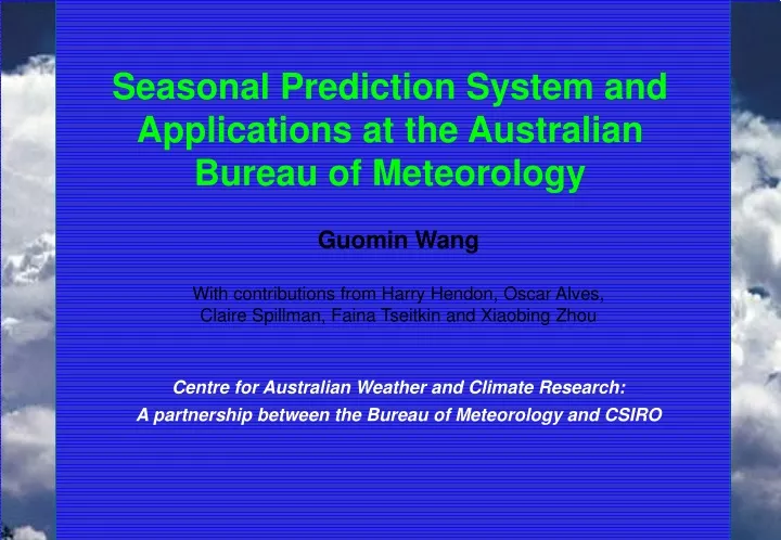 seasonal prediction system and applications