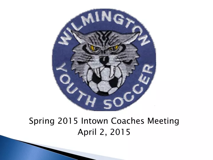spring 2015 intown coaches meeting april 2 2015