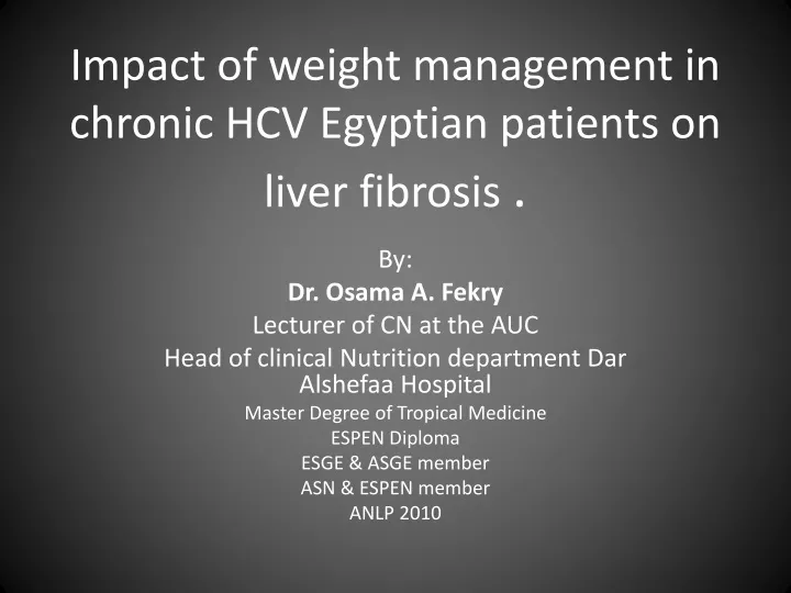 impact of weight management in chronic hcv egyptian patients on liver fibrosis