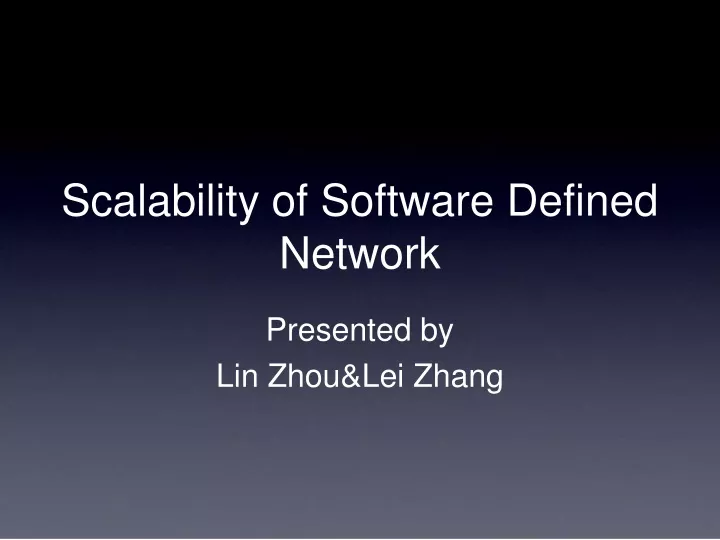 scalability of software de fi ned network