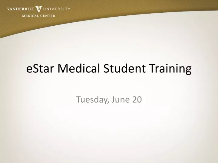 estar medical student training