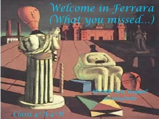 Welcome in Ferrara (What you missed…)